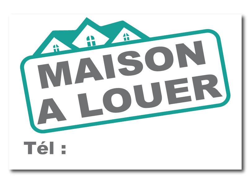 Panneau Immobilier - Maison à Louer - Vert et gris