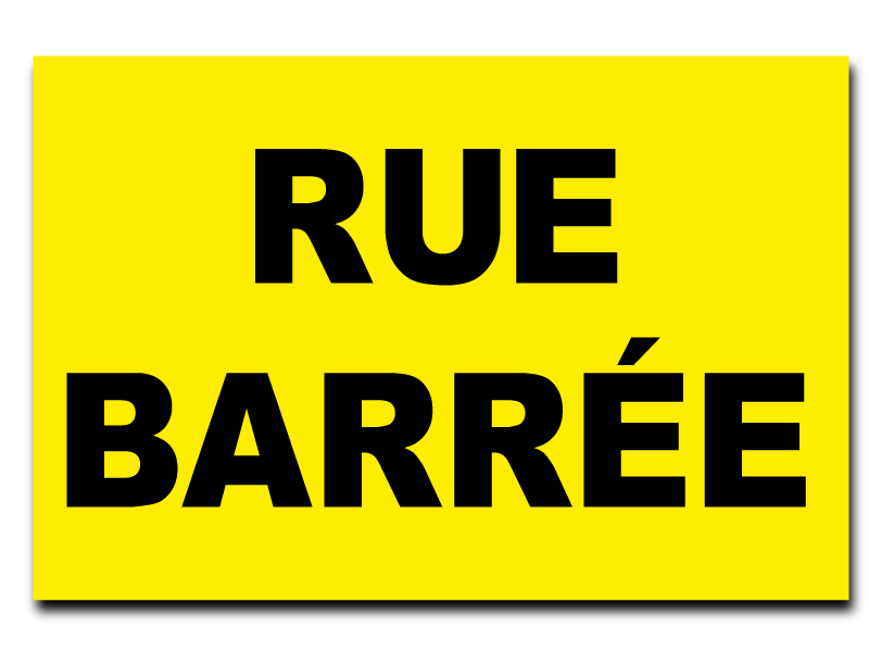 Panneau de chantier - Rue barrée