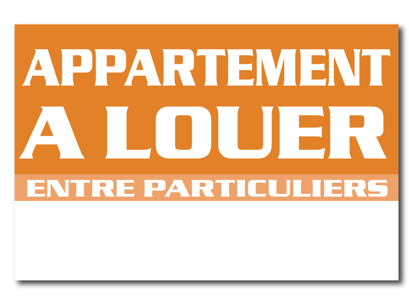 Panneau immobilier - Appartement A louer Particuliers