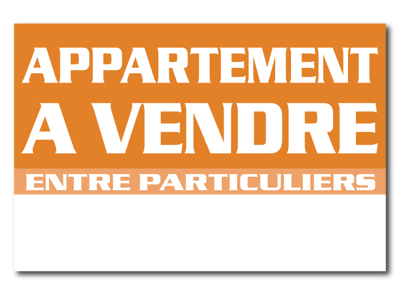 Panneau immobilier - Appartement à vendre - Entre Particuliers