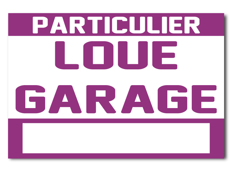 Panneau immobilier - Particulier loue garage - Violet