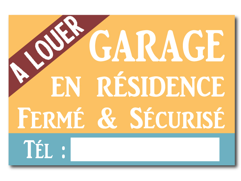 Panneau immobilier - Garage fermé à louer